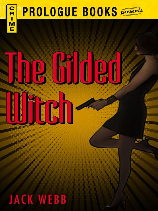 Title details for The Gilded Witch by Jack Webb - Available